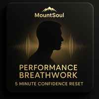 MountSoul Performance Breathwork Audio (5-Minute Confidence Reset)