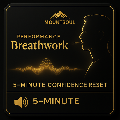 MountSoul Performance Breathwork Audio (5-Minute Confidence Reset)